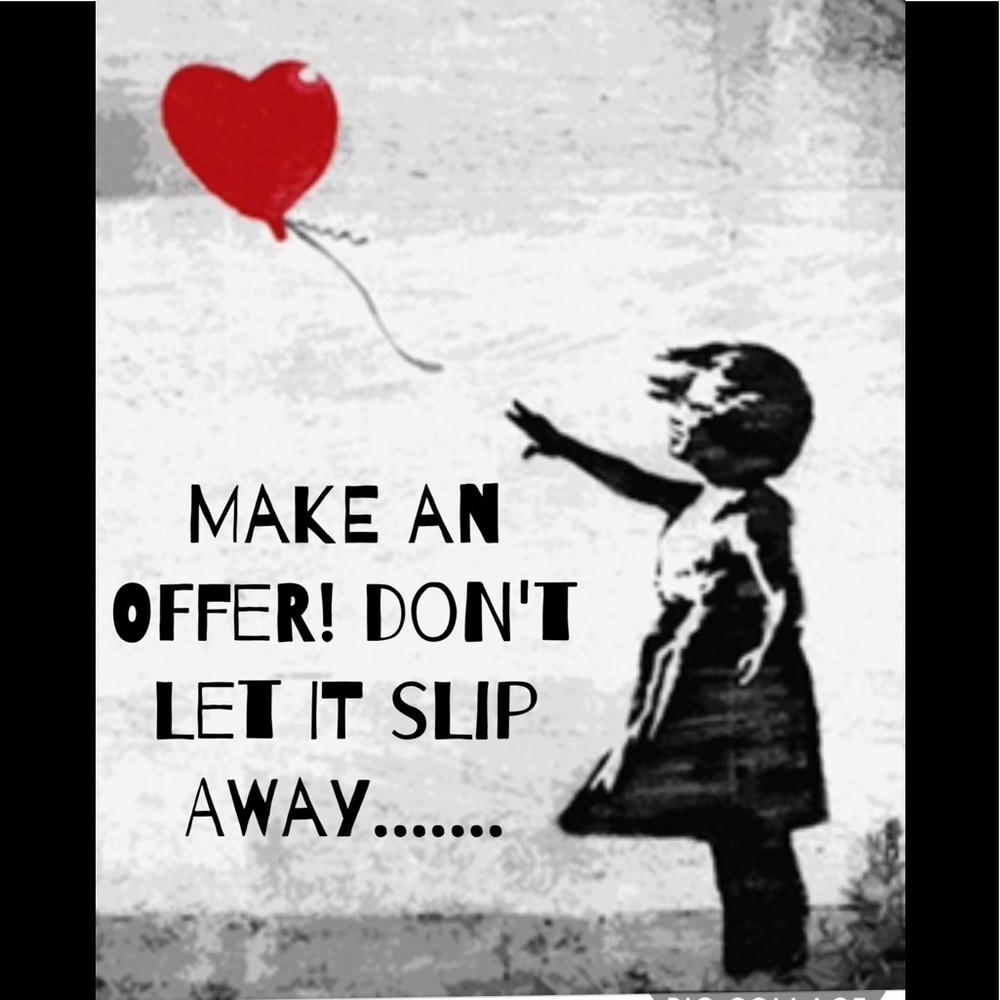 If you like something, make an offer!